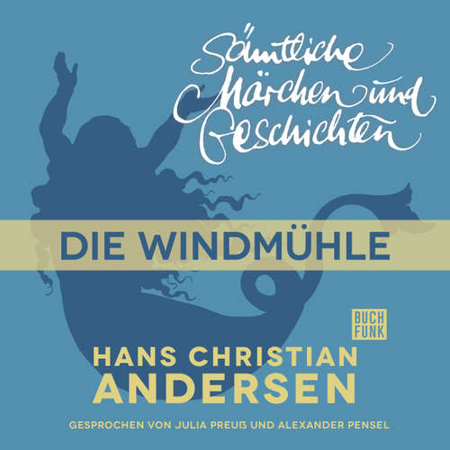 H. C. Andersen: Sämtliche Märchen und Geschichten, Die Windmühle