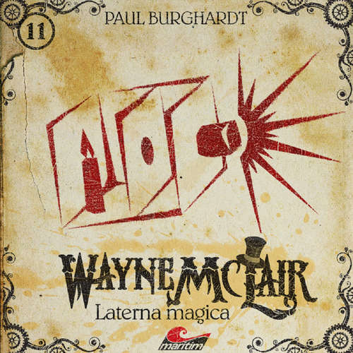 Hoerbuch Wayne McLair, Folge 11: Laterna magica - Paul Burghardt - Paul Burghardt