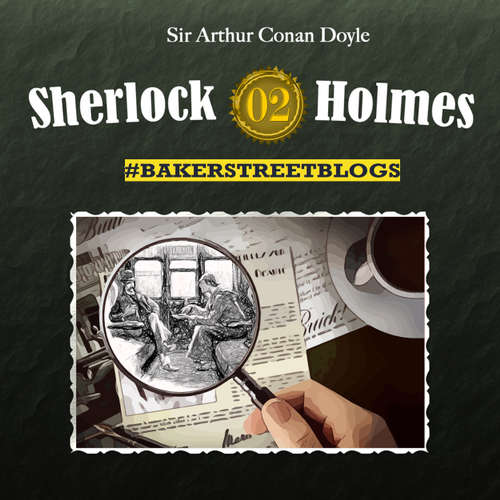 Hoerbuch Sherlock Holmes, Bakerstreet Blogs, Folge 2 - Sabine Friedrich - Ulrike Johannson Hoerbuch Sherlock Holmes, Bakerstreet Blogs, Folge 2 - Sabine Friedrich - Ulrike Johannson