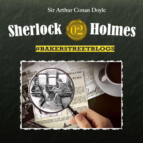 Hoerbuch Sherlock Holmes, Bakerstreet Blogs, Folge 2 - Sabine Friedrich - Ulrike Johannson