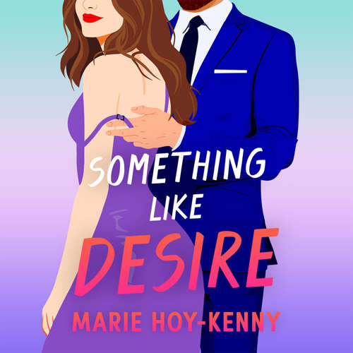 Audiobook Something like Desire - Marie Hoy-Kenny - Taylor Meskimen