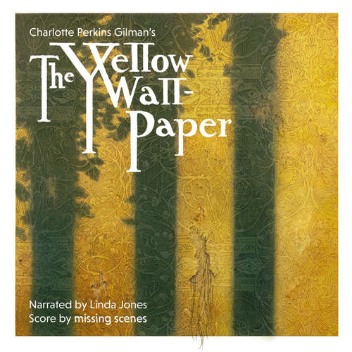 Audiobook The Yellow Wallpaper - Charlotte Perkins Gilman - Linda Jones
