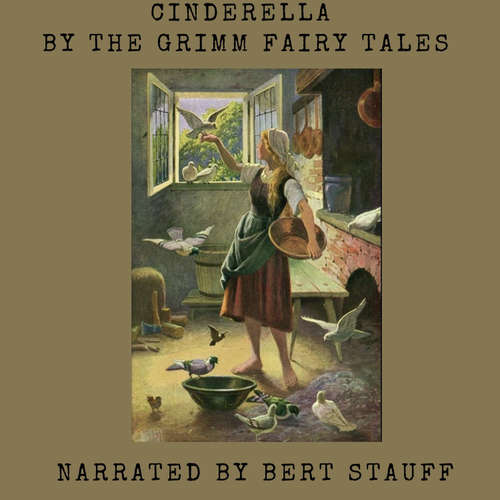 Audiobook Cinderella - Jacob and Wilhelm Grimm - Bert Nichols Stauff