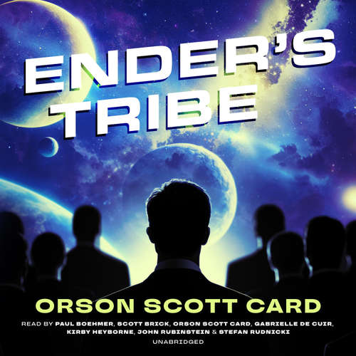 Audiobook Ender's Tribe - Orson Scott Card - Orson Scott Card