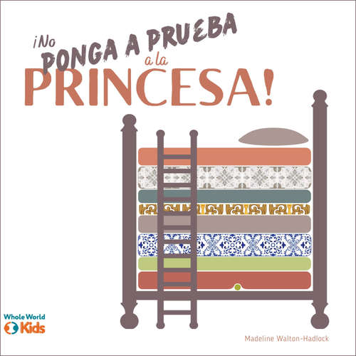 Audiolibro ¡No ponga a prueba a la princesa! - Madeline Walton-Hadlock - Daniel Fernando