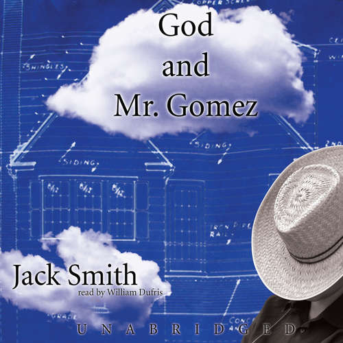 Audiobook God and Mr. Gomez - Jack Smith - William Dufris
