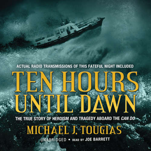 Audiobook Ten Hours until Dawn - Michael J. Tougias - Joe Barrett