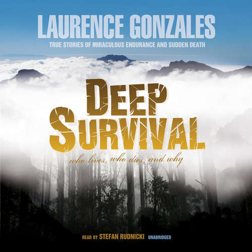 Audiobook Deep Survival - Laurence Gonzales - Stefan Rudnicki