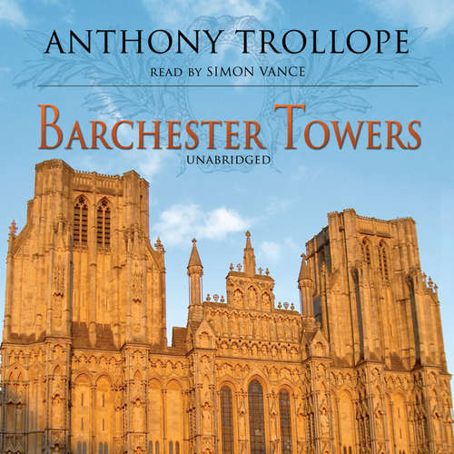 Audiobook Barchester Towers - Anthony Trollope - Simon Vance