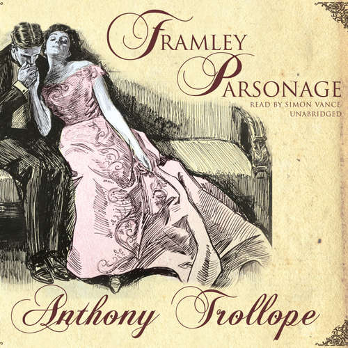 Audiobook Framley Parsonage - Anthony Trollope - Simon Vance