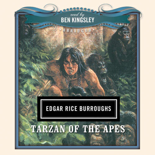 Audiobook Tarzan of the Apes - Edgar Rice Burroughs - Sir Ben Kingsley