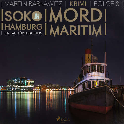 Hoerbuch Mord maritim - SoKo Hamburg - Ein Fall für Heike Stein 8 - Martin Barkawitz - Tanja Klink Hoerbuch Mord maritim - SoKo Hamburg - Ein Fall für Heike Stein 8 - Martin Barkawitz - Tanja Klink