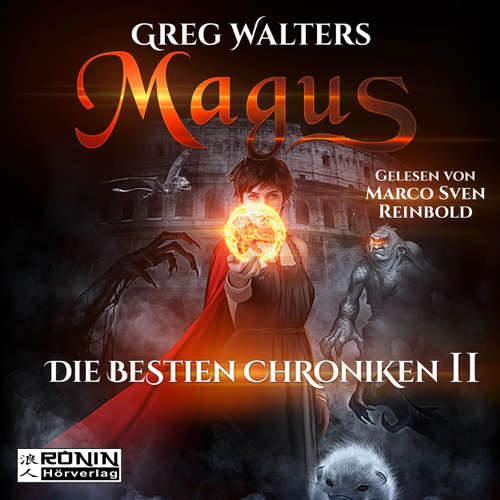Hoerbuch Magus - Die Bestien Chroniken, Band 2 - Greg Walters - Marco Sven Reinbold Hoerbuch Magus - Die Bestien Chroniken, Band 2 - Greg Walters - Marco Sven Reinbold