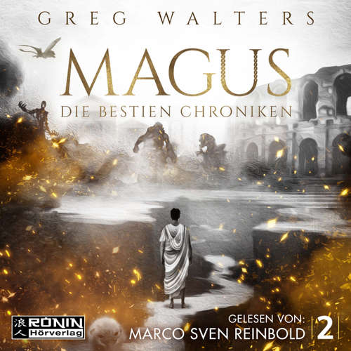 Hoerbuch Magus - Die Bestien Chroniken, Band 2 - Greg Walters - Marco Sven Reinbold
