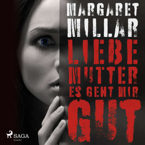 Liebe Mutter, es geht mir gut