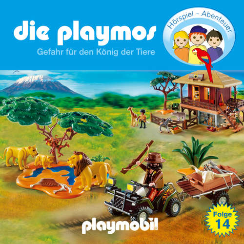 Hoerbuch Die Playmos - Das Original Playmobil Hörspiel, Folge 14: Gefahr für den König der Tiere - Simon X. Rost - Gerrit Schmidt-Foß