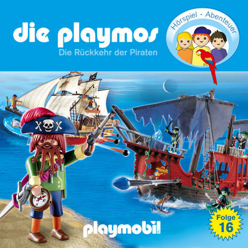 Hoerbuch Die Playmos - Das Original Playmobil Hörspiel, Folge 16: Die Rückkehr der Piraten - Simon X. Rost - Gerrit Schmidt-Foß