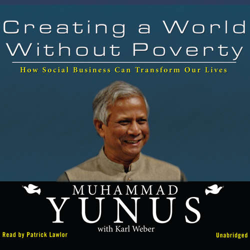Audiobook Creating a World without Poverty - Muhammad Yunus - Patrick Lawlor