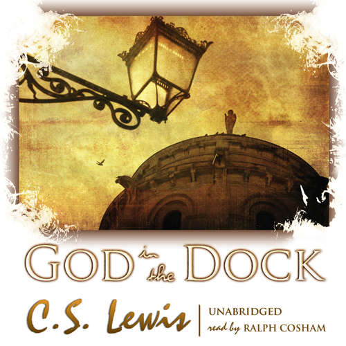 Audiobook God in the Dock - C. S. Lewis - Geoffrey Howard
