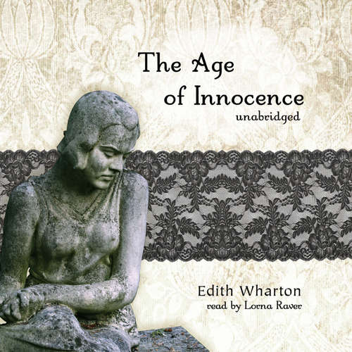 Audiobook The Age of Innocence - Edith Wharton - Lorna Raver