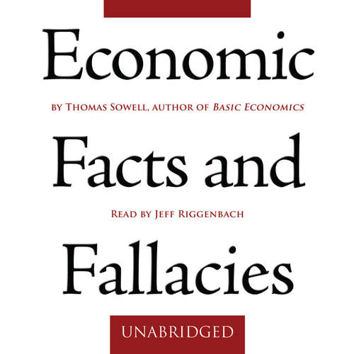Audiobook Economic Facts and Fallacies - Thomas Sowell - Jeff Riggenbach