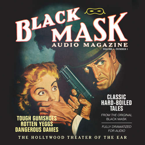 Audiobook Black Mask Audio Magazine, Vol. 1 - various authors - a full cast