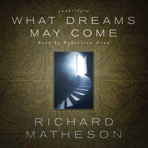 Audiobook What Dreams May Come - Richard Matheson - Robertson Dean