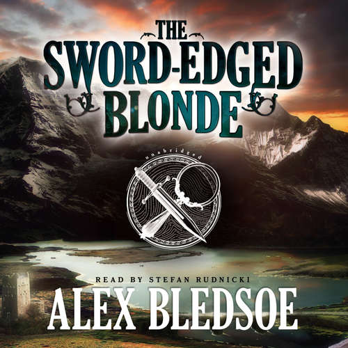 Audiobook The Sword-Edged Blonde - Alex Bledsoe - Stefan Rudnicki