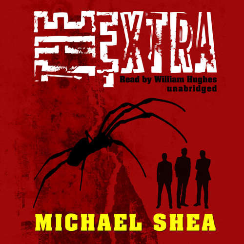 Audiobook The Extra - Michael Shea - William Hughes