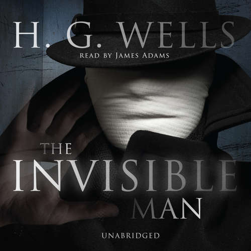Audiobook The Invisible Man - H. G. Wells - James Adams