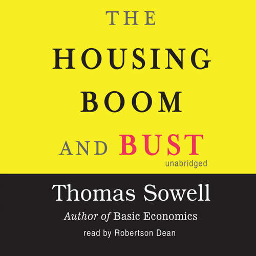 Audiobook The Housing Boom and Bust - Thomas Sowell - Robertson Dean