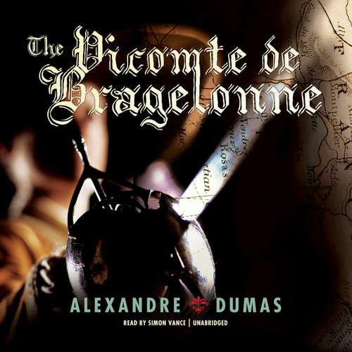 Audiobook The Vicomte de Bragelonne - Alexandre Dumas - Simon Vance