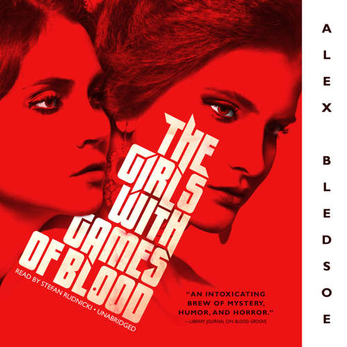 Audiobook The Girls with Games of Blood - Alex Bledsoe - Stefan Rudnicki