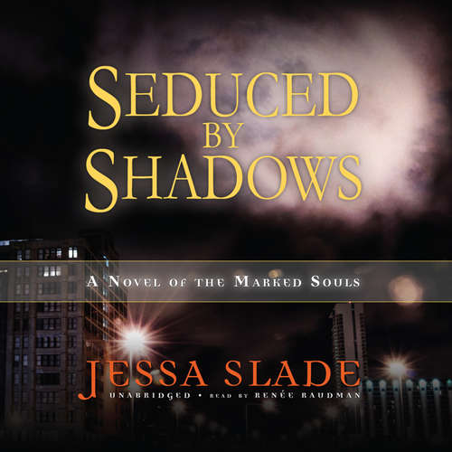 Audiobook Seduced by Shadows - Jessa Slade - Renée Raudman