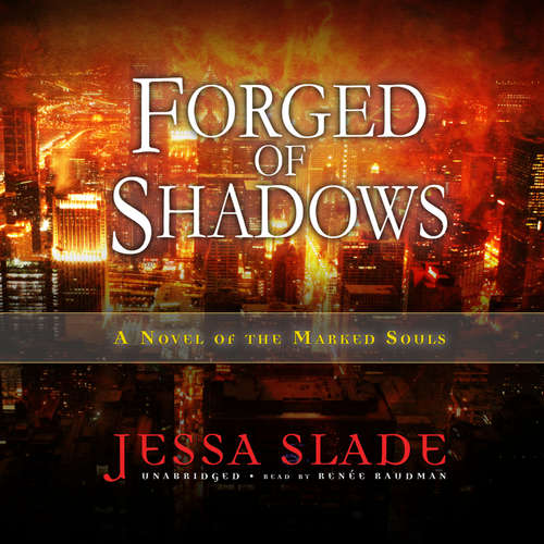 Audiobook Forged of Shadows - Jessa Slade - Renée Raudman