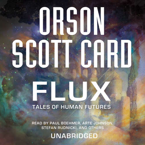 Audiobook Flux - Orson Scott Card - Orson Scott Card
