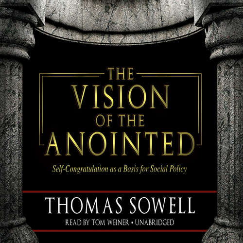 Audiobook The Vision of the Anointed - Thomas Sowell - Tom Weiner