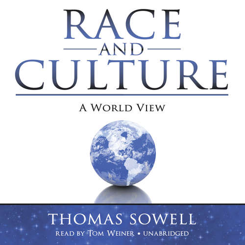 Audiobook Race and Culture - Thomas Sowell - Tom Weiner