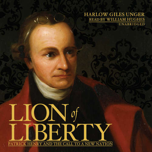 Audiobook Lion of Liberty - Harlow Giles Unger - William Hughes