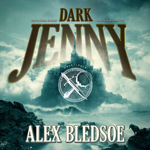 Audiobook Dark Jenny - Alex Bledsoe - Stefan Rudnicki
