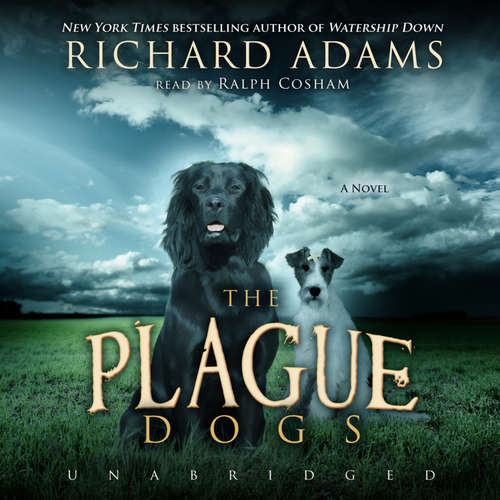 Audiobook The Plague Dogs - Richard Adams - Ralph Cosham