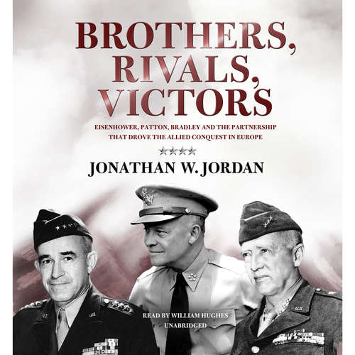 Audiobook Brothers, Rivals, Victors - Jonathan W. Jordan - William Hughes