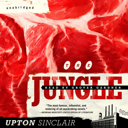 Audiobook The Jungle - Upton Sinclair - Grover Gardner