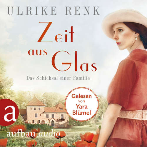Hoerbuch Zeit aus Glas - Die große Seidenstadt-Saga, Band 2 - Ulrike Renk - Yara Blümel