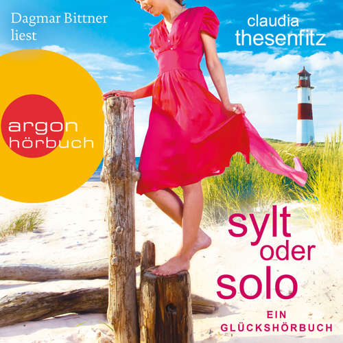 Sylt oder solo: Ein Glückshörbuch