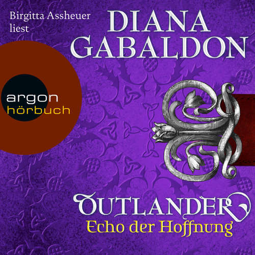Hoerbuch Outlander - Echo der Hoffnung - Diana Gabaldon - Birgitta Assheuer Hoerbuch Outlander - Echo der Hoffnung - Diana Gabaldon - Birgitta Assheuer