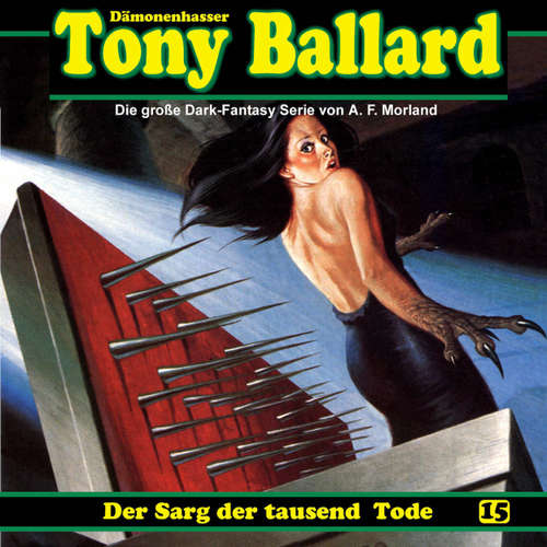 Hoerbuch Tony Ballard, Folge 15: Der Sarg der tausend Tode - A. F. Morland - K.-Dieter Klebsch
