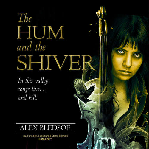 Audiobook The Hum and the Shiver - Alex Bledsoe - Emily Janice Card