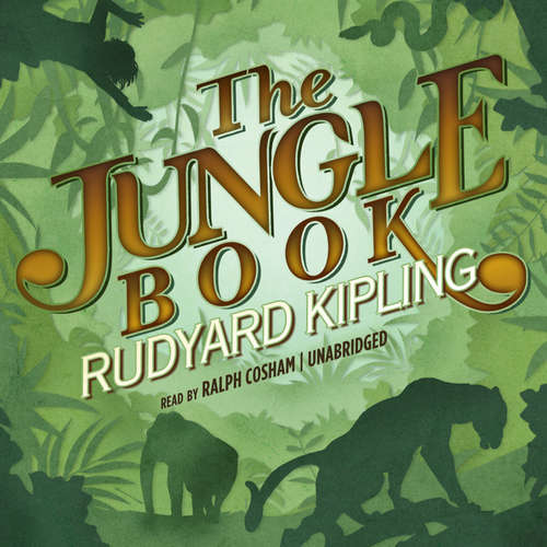 Audiobook The Jungle Book - Rudyard Kipling - Ralph Cosham