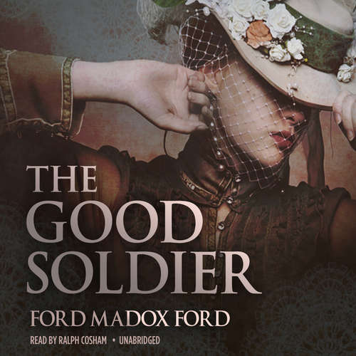 Audiobook The Good Soldier - Ford Madox Ford - Geoffrey Howard